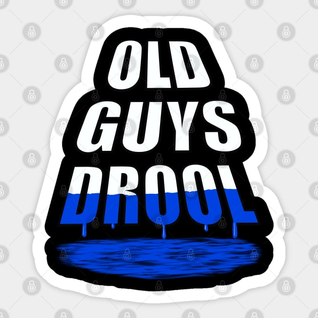 Old Guys Drool Sticker by Turnersartandcrafts